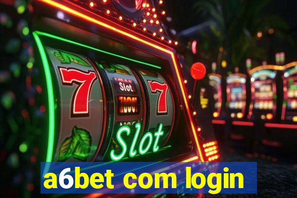 a6bet com login